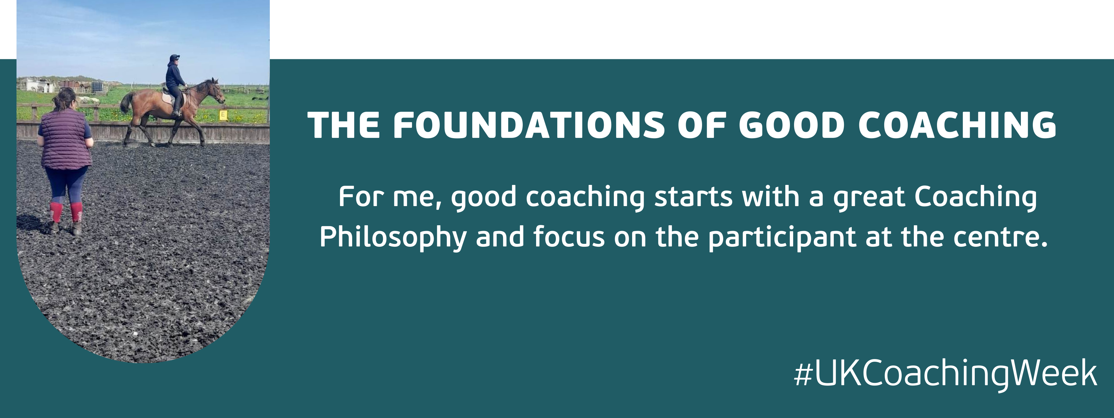 Banner with a teal background, overlaying is the title "The foundations of good coaching" and underneath is "For me, good coaching starts with a great Coaching Philosophy and focus on the participant at the centre." On the left is a picture of Mel coaching.
