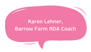 Karen Lehner, Barrow Farm RDA Coach